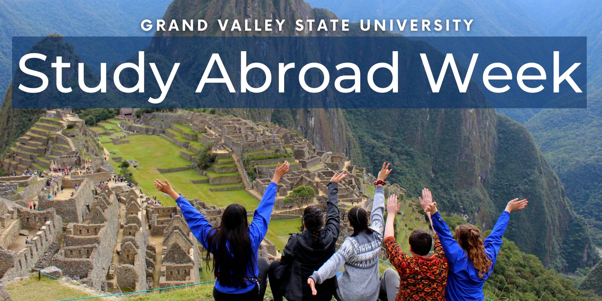 to Study Abroad Week 2022! Study Abroad Grand Valley State